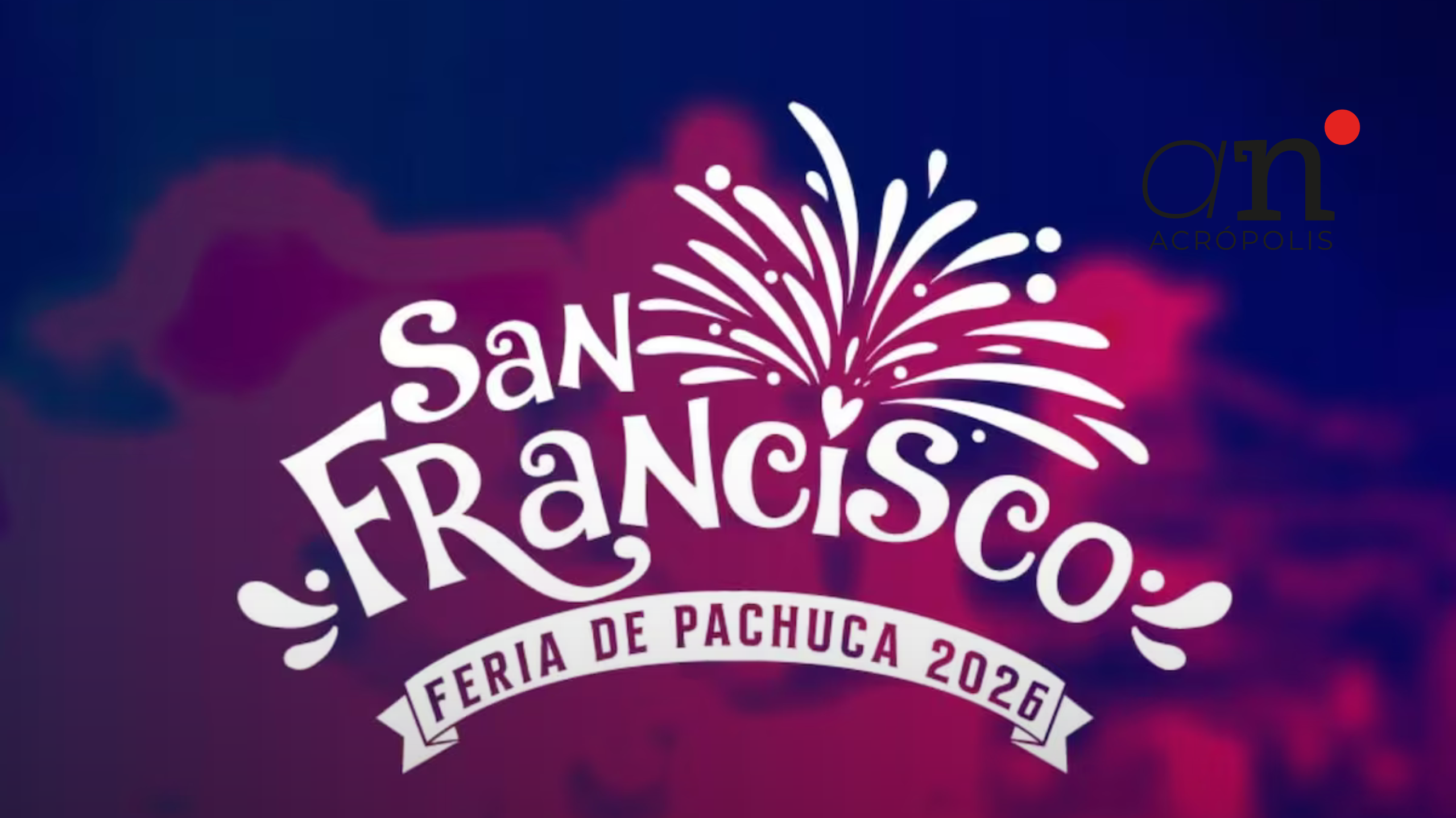 Arranca el jueves la Feria San Francisco Pachuca Hidalgo 2026; invertieron más de 70 mdp en el recinto